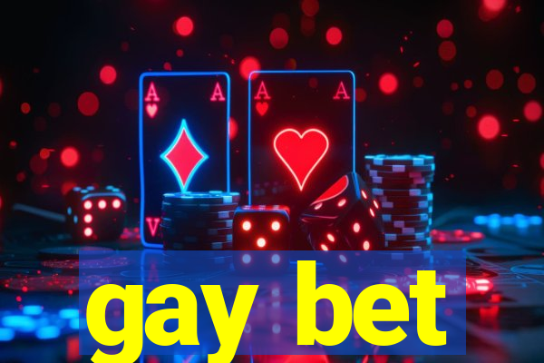 gay bet